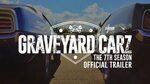 Graveyard Carz: The 7th Season Official Trailer - YouTube