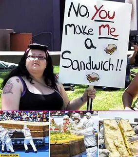 No, you make me a sandwich. Fat feminist woman girl sign. Ma