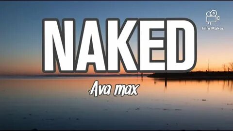 Ava max - naked lyrics official video - YouTube