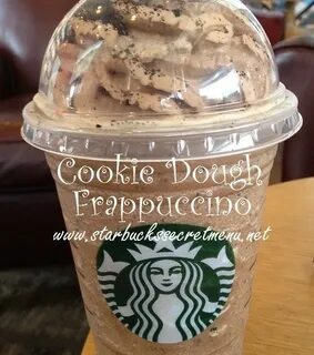 Starbucks Cookie Dough Frappuccino Starbucks Secret Menu Sta