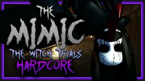 ROBLOX The Mimic - The Witch Trials - Hardcore solo Full Wal