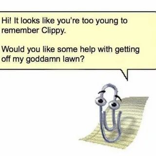 I miss you Clippy!! #clippy #clippymemes #meme #youreold 😏 G