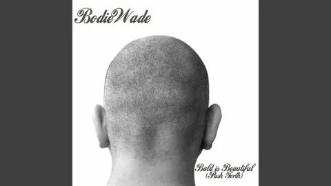 I'm Bald - BodieWade Shazam