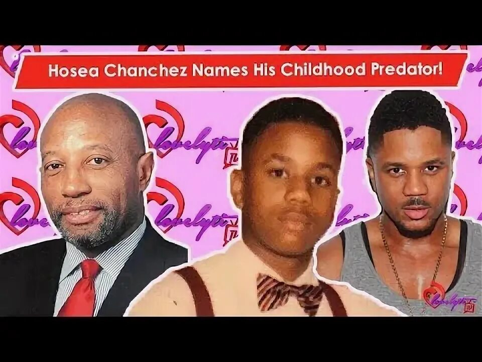 Hosea Chanchez Names His Childhood Abuser+He's Accused Of Ha