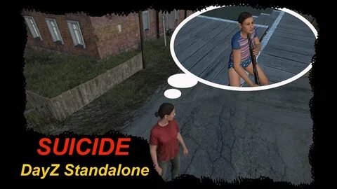 Самоубийство в Dayz Standalone - YouTube