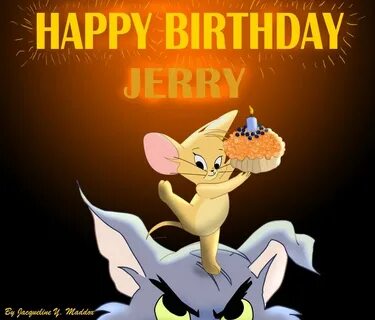 Jerry bday Birthday wishes greetings, Happy birthday, Happy 