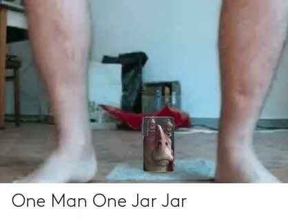 🐣 25+ Best Memes About One Man One Jar One Man One Jar Memes