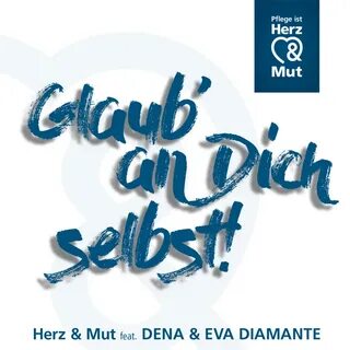 Glaub an Dich selbst (feat. Dena & Eva Diamante) - Single by