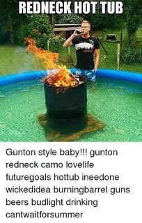 REDNECK HOT TUB attiCV Gunton Style Baby!!! Gunton Redneck C