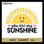 You Are My Sunshine - SVG & Me