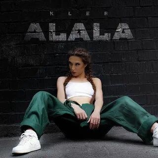 KLER представила новый студийный сингл "ALALA"! - Best Music