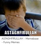 🐣 25+ Best Memes About Astaghfirullah Meme Astaghfirullah Me