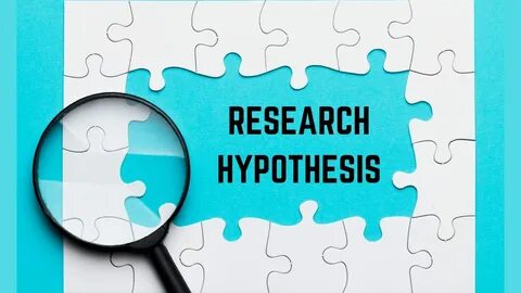 Reasearch hypothesis