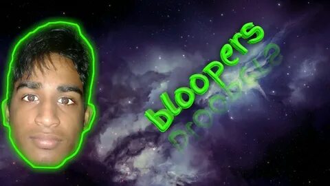 BLOOPERS - YouTube