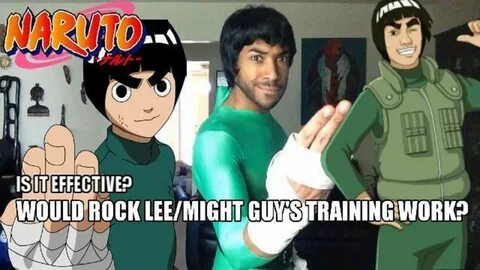 Would Rock Lee /Might Guy's FITNESS TRAINING Work? Fitness t
