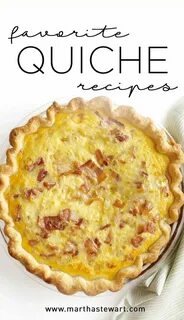 20 Quiche Recipes to Serve for Breakfast or Brunch Martha st