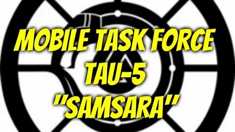 SCP MTF Tau-5 "Samsara" - YouTube