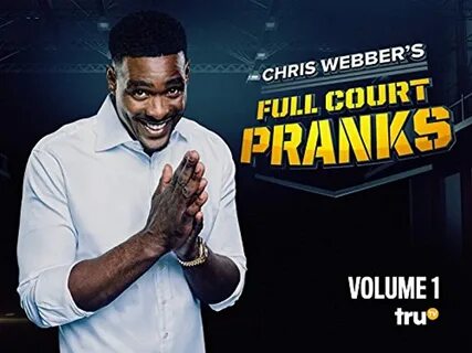 Chris Webber's Full Court Pranks (TV Series 2017- ) - IMDb