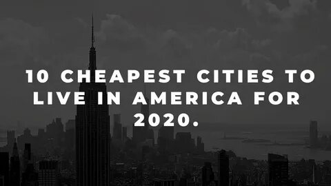 10 CHEAPEST Cities to Live in America for 2020 - YouTube
