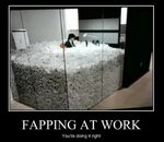 Fapping at Work