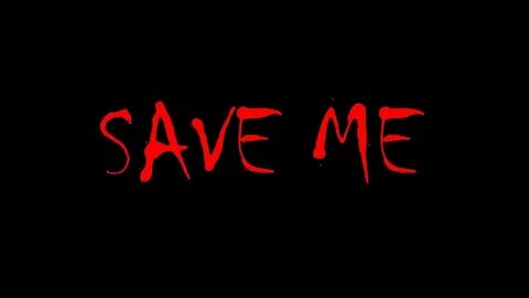 Save me - YouTube
