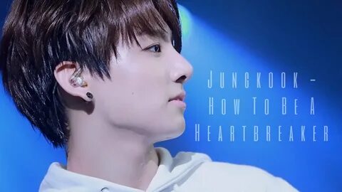 Jungkook - How To Be A Heartbreaker - YouTube