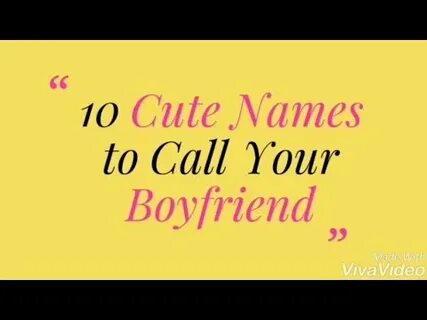 10 Cute Names To Call Your Boyfriend In 2020 - YouTube