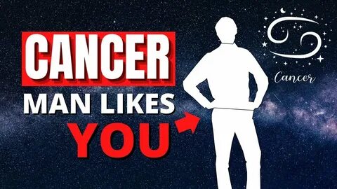 12 Signs Cancer Zodiac Man Likes You - YouTube