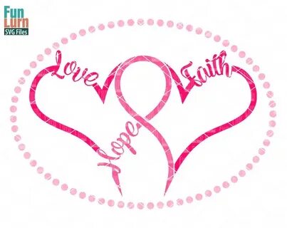 Breast Cancer SVG Hope Love FaithBreast Cancer Etsy