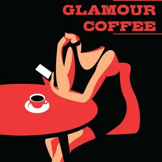 播 放 收 藏 分 享 下 载. Glamour Coffee - Background Sounds of Jazz, Cafe Music, Go...