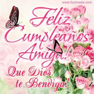 Feliz Cumpleaños Amiga! Que Dios Te Bendiga! - Descargar en 