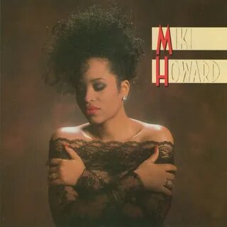 Miki Howard альбом Miki Howard слушать онлайн бесплатно на Я