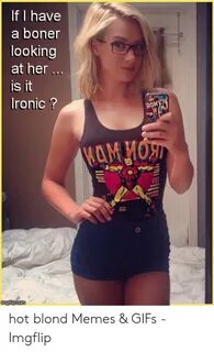 🐣 25+ Best Memes About Hot Blond Hot Blond Memes