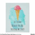 Ice Cream Pun Funny Joke Humour Poster Zazzle.com.au Ice cre