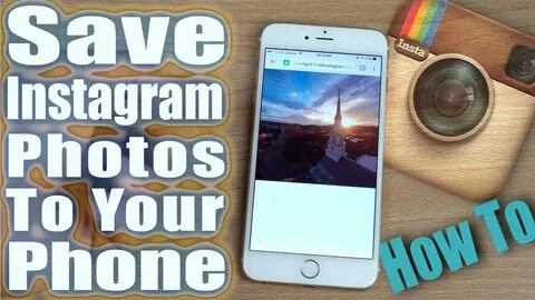 How- To Save Instagram Photos & Videos Iphone ipod toch ipad