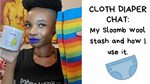Cloth diaper chat: explaining my sloomb wool stash and how t