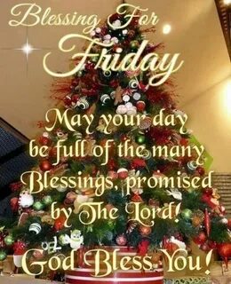 60 Friday Blessing Quotes And Sayings Christmas blessings, G