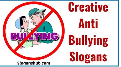 160 Best Anti Bullying Slogans & Sayings