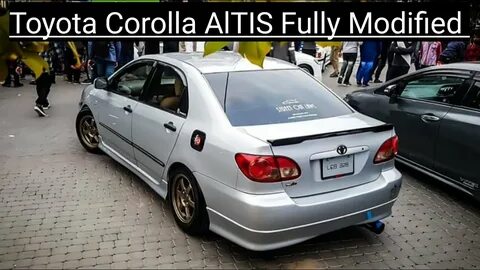Toyota Corolla AlTIS 2005 Fully Modified Cars Hunt - YouTube