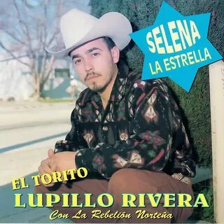 listen, Selena la Estrella, Lupillo Rivera, music, singles, songs, Regional...