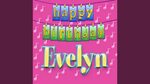 Happy Birthday Evelyn (Personalized) - YouTube