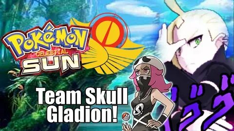 Pokemon Sun & Moon: Team Skull Gladion! - YouTube