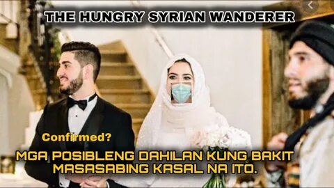 CONFIRMED! MARRIED NA SI THE HUNGRY SYRIAN WANDERER! - YouTu