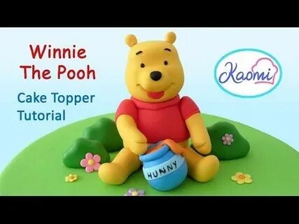 Winnie the Pooh (Cake Topper) with gum paste / Winnie the Po