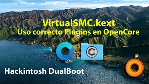 Hackintosh. Plugins VirtualSMC.kext en OpenCore
