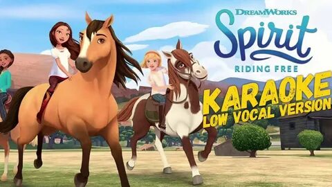 Spirit Riding Free - Karaoke with low volume vocals and lyri