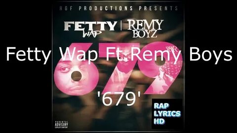 Lyrics) Fetty Wap "679" feat. Remy Boyz - YouTube