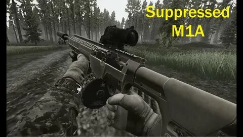 Suppressed and Loud M1A from Escape from Tarkov - YouTube