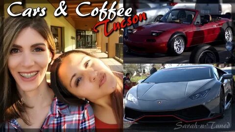 Cars & Coffee Tucson // Vlog Series 003 - YouTube