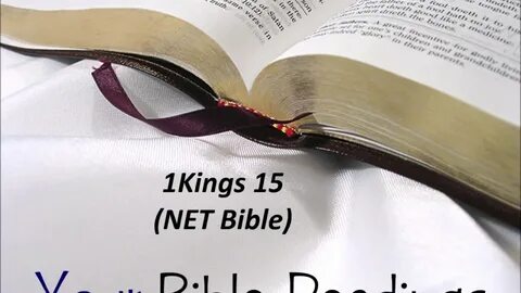Your Bible Readings - 1Kings 15 - YouTube
